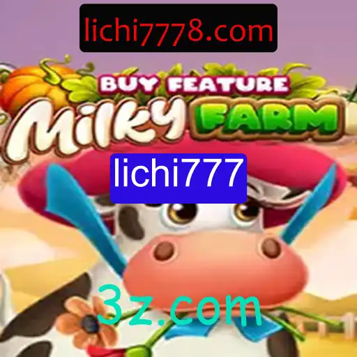 Explore o Mundo de MilkyFarmBuyFeature: Descubra Todos os Detalhes e Regras do Jogo com a Lichi777
